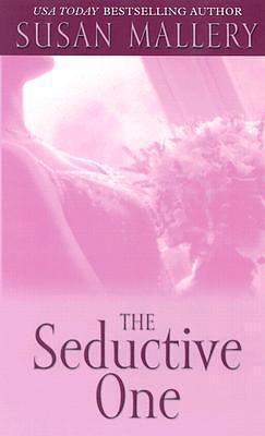 The Seductive One by Susan Mallery