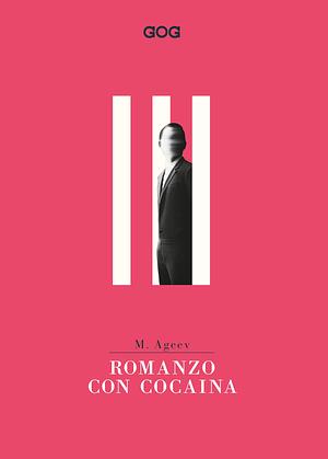 Romanzo con cocaina by M. Ageyev, Michael Henry Heim