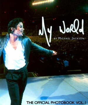 My World: The Official Photobook by Michael Jackson