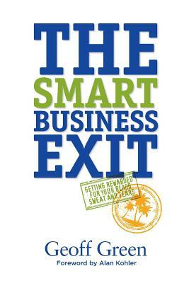 The Smart Business Exit by Geoff Green