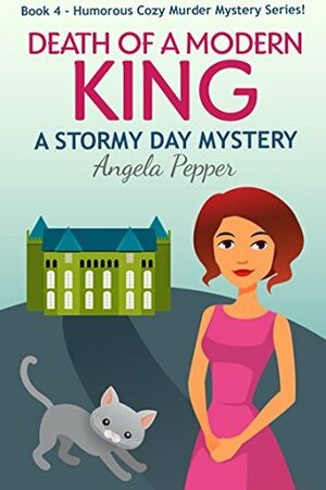 Death of a Modern King by Angela Pepper