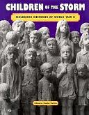 Children of the Storm: Childhood Memories of World War II by Charles Perkins