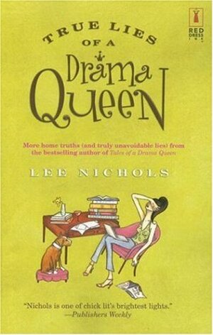 True Lies of a Drama Queen by Lee Nichols