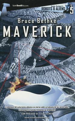 Maverick by Bruce Bethke