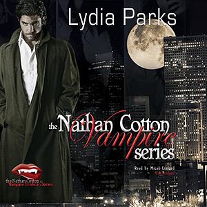 The Nathan Cotton Vampire Series by Lydia Parks