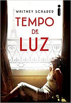 Tempo de luz by Whitney Scharer