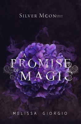 A Promise of Magic by Melissa Giorgio