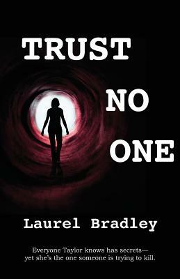 Trust No One by Laurel Bradley