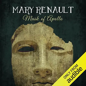 The Mask of Apollo by Mary Renault