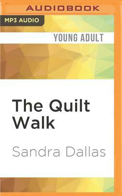 The Quilt Walk by Sandra Dallas