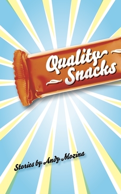 Quality Snacks by Andy Mozina