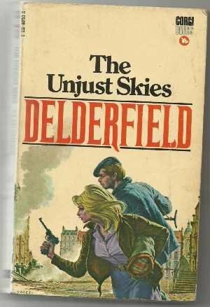 The Unjust Skies by R.F. Delderfield