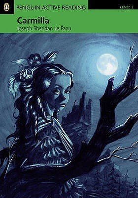 Carmilla (Penguin Active Reading Level 3) by Jane Rollason, J. Sheridan Le Fanu