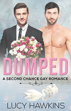 Dumped by Lucy Hawkins