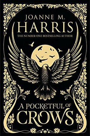 A Pocketful of Crows by Joanne M. Harris, Bonnie Helen Hawkins