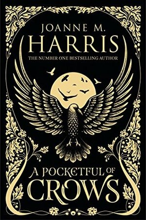 A Pocketful of Crows by Joanne M. Harris