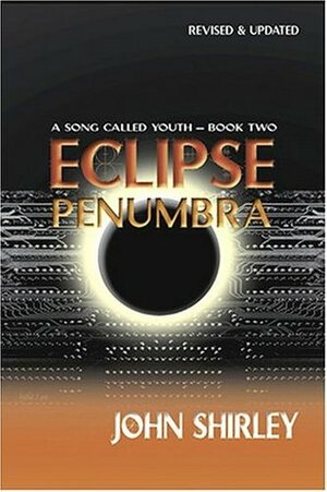 Eclipse Penumbra by Lydia C. Marano, John Shirley