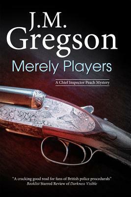 Merely Players by J. M. Gregson