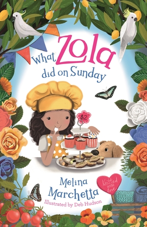 What Zola Did on Sunday by Melina Marchetta