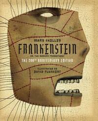 Frankenstein; or, The Modern Prometheus by Mary Shelley