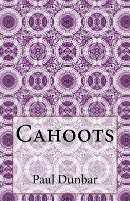 Cahoots by Paul Laurence Dunbar