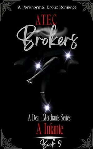 A.T.E.C: Brokers... by A Infante