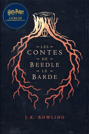 Les Contes de Beedle le Barde by J.K. Rowling