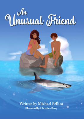 An Unusual Friend by Michael Pellico