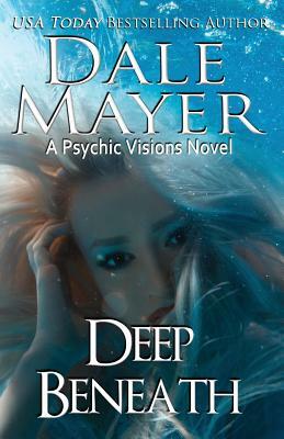 Deep Beneath by Dale Mayer