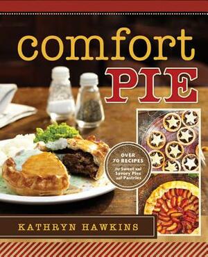 Comfort Pie by Kathryn Hawkins