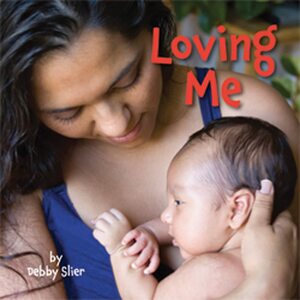 Loving Me by Debby Slier