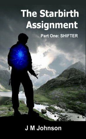 The Starbirth Assignment: Shifter by J.M. Johnson
