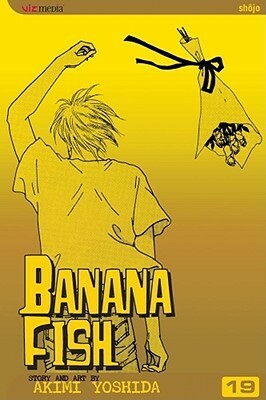 Banana Fish, Vol. 19 by Akimi Yoshida