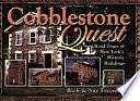 Cobblestone Quest: Road Tours of New York's Historic Buildings by Sue Freeman, Rich Freeman