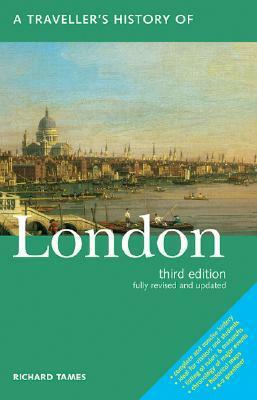 A Traveller's History of London by Richard L. Tames