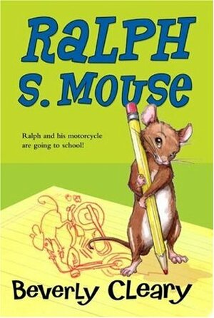 Ralph S. Mouse by Tracy Dockray, Beverly Cleary