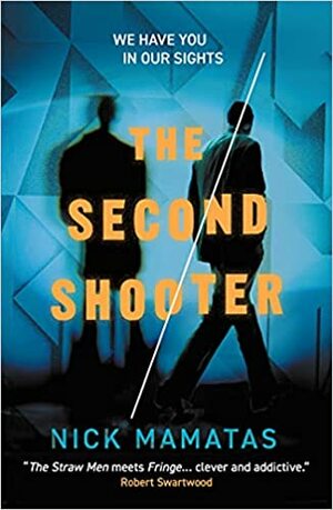 The Second Shooter by Nick Mamatas