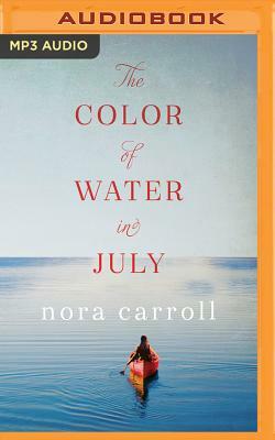 The Color of Water in July by Nora Carroll