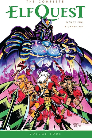 The Complete ElfQuest Volume 4 by Wendy Pini