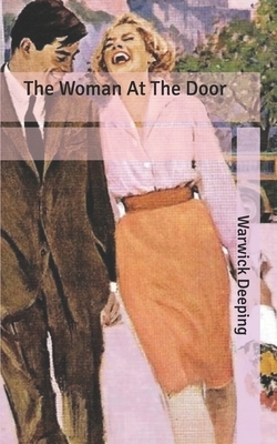 The Woman At The Door by Warwick Deeping