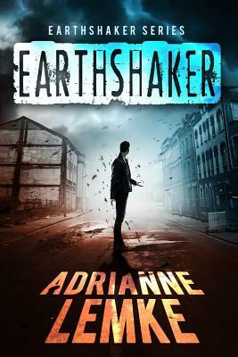 Earthshaker by Adrianne Lemke