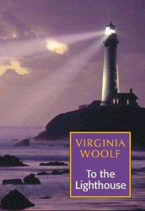 To the Lighthouse by Virginia Woolf