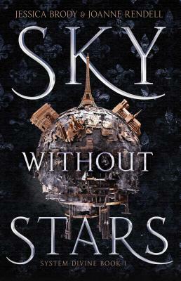 Sky Without Stars, Volume 1 by Jessica Brody, Joanne Rendell