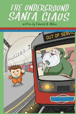 The Underground Santa Claus by Edward R. Moline