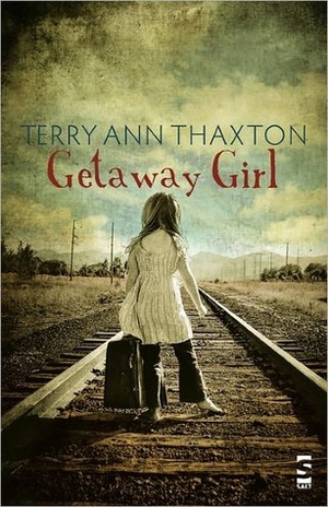 Getaway Girl by Terry Ann Thaxton