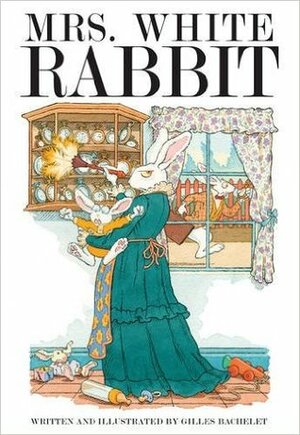 Mrs. White Rabbit by Gilles Bachelet