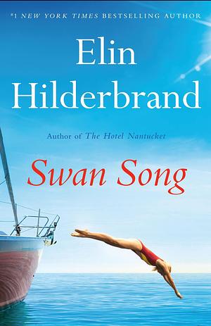 Swan Song by Elin Hilderbrand