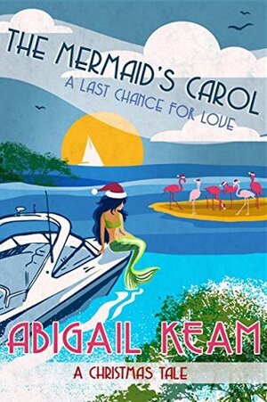 The Mermaid's Carol by Abigail Keam