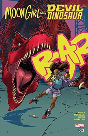 Moon Girl and Devil Dinosaur #3 by Brandon Montclare, Natacha Bustos, Amy Reeder