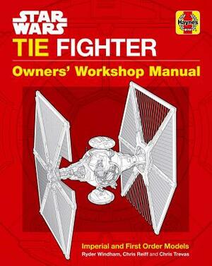 Star Wars: Tie Fighter: Owners' Workshop Manual by Ryder Windham